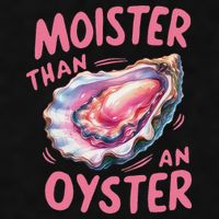 Moister Than An Oyster Inappropriate Shellfish Funny Raunchy Ladies PosiCharge Tri-Blend Wicking Tank