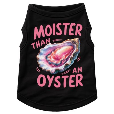 Moister Than An Oyster Inappropriate Shellfish Funny Raunchy Doggie Tank