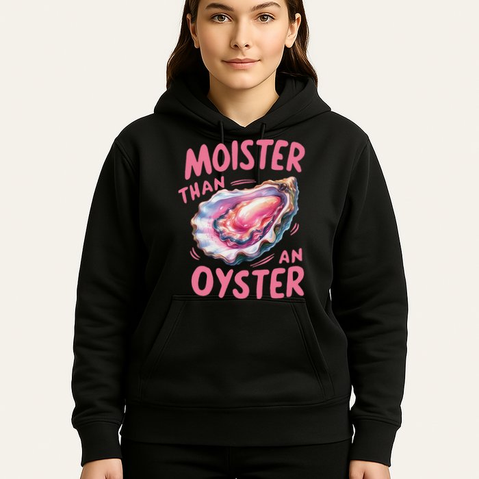 Moister Than An Oyster Inappropriate Shellfish Funny Raunchy Hoodie