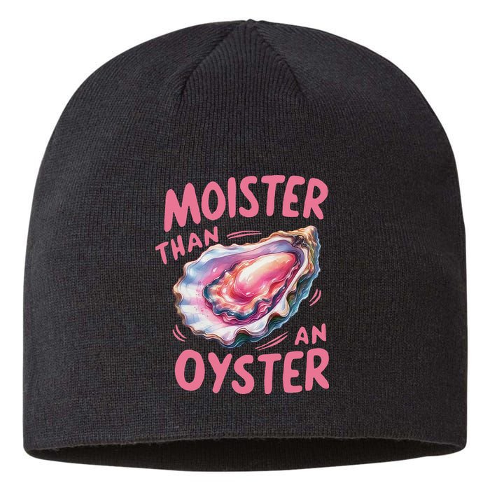 Moister Than An Oyster Inappropriate Shellfish Funny Raunchy Sustainable Beanie