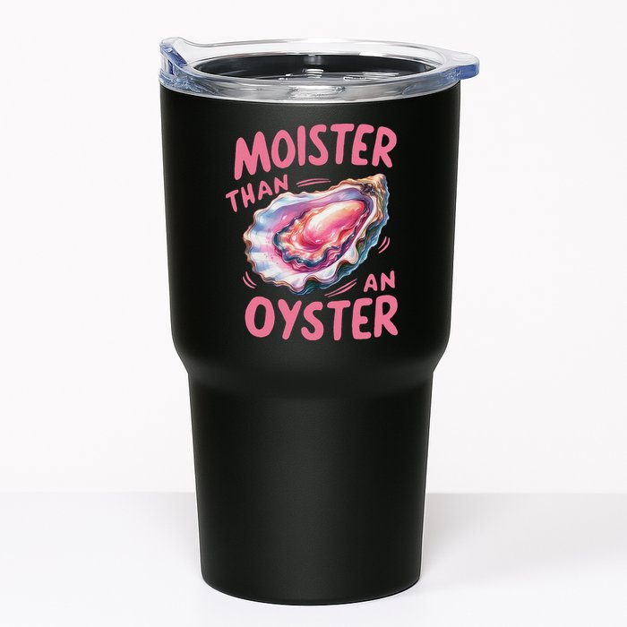 Moister Than An Oyster Inappropriate Shellfish Funny Raunchy Tumbler