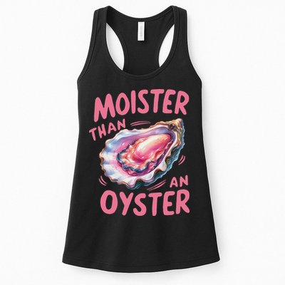 Moister Than An Oyster Inappropriate Shellfish Funny Raunchy Womens Tank Top