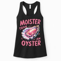 Moister Than An Oyster Inappropriate Shellfish Funny Raunchy Womens Tank Top