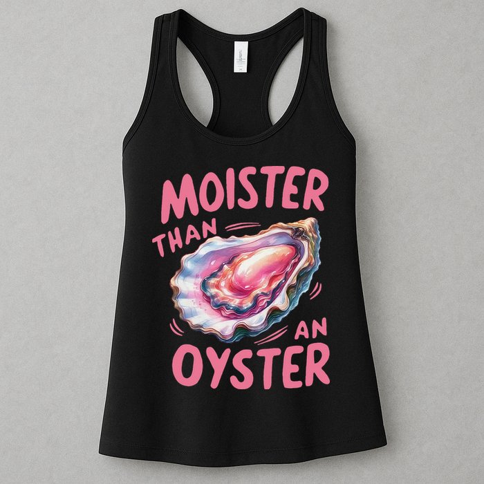 Moister Than An Oyster Inappropriate Shellfish Funny Raunchy Womens Tank Top