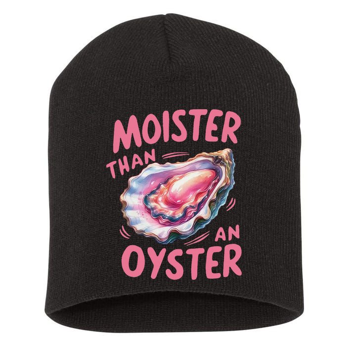 Moister Than An Oyster Inappropriate Shellfish Funny Raunchy Short Acrylic Beanie