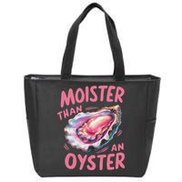 Moister Than An Oyster Inappropriate Shellfish Funny Raunchy Zip Tote Bag