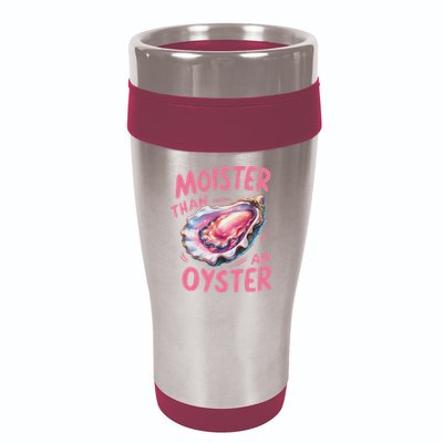 Moister Than An Oyster Inappropriate Shellfish Funny Raunchy 16oz Travel Tumbler