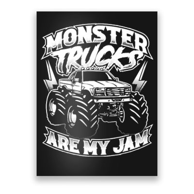 Monster Truck Are My Jam For Monster Truck Lovers Poster