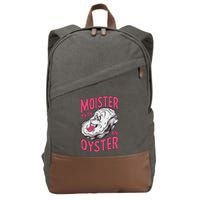 Moister Than An Oyster Shellfish Funny Raunchy Inappropriate Cotton Canvas Backpack