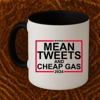 Mean Tweets And Cheap Gas 2024 Mug