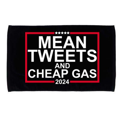 Mean Tweets And Cheap Gas 2024 Microfiber Hand Towel
