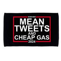 Mean Tweets And Cheap Gas 2024 Microfiber Hand Towel