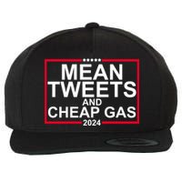 Mean Tweets And Cheap Gas 2024 Wool Snapback Cap