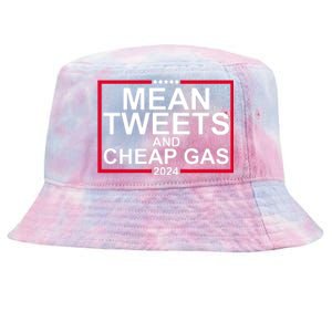 Mean Tweets And Cheap Gas 2024 Tie-Dyed Bucket Hat