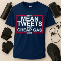 Mean Tweets And Cheap Gas 2024 Performance Shirt