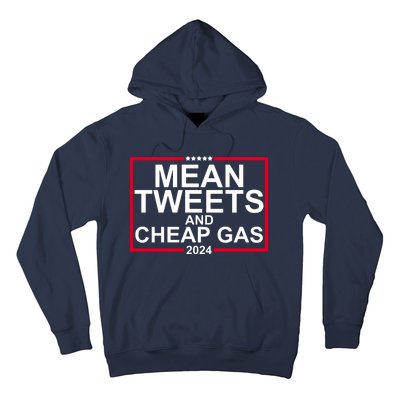 Mean Tweets And Cheap Gas 2024 Hoodie