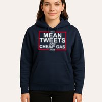 Mean Tweets And Cheap Gas 2024 Hoodie