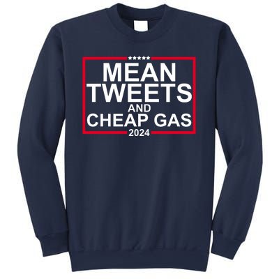 Mean Tweets And Cheap Gas 2024 Sweatshirt