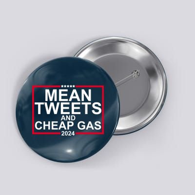 Mean Tweets And Cheap Gas 2024 Button