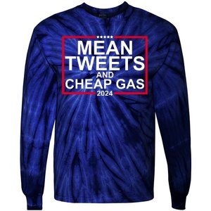 Mean Tweets And Cheap Gas 2024 Tie-Dye Long Sleeve Shirt