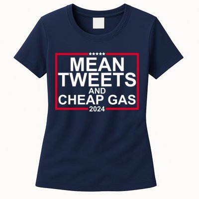 Mean Tweets And Cheap Gas 2024 Womens T-Shirt