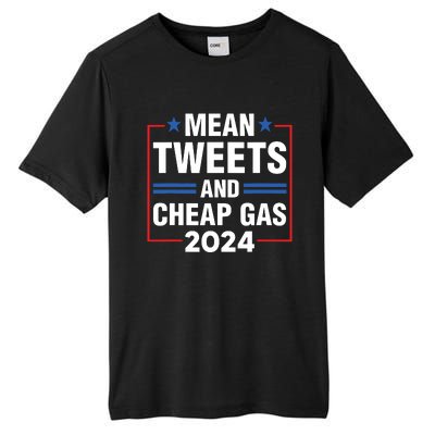 Mean Tweets And Cheap Gas Prices Meme 2024 Pro Trump Fan Tall Fusion ChromaSoft Performance T-Shirt