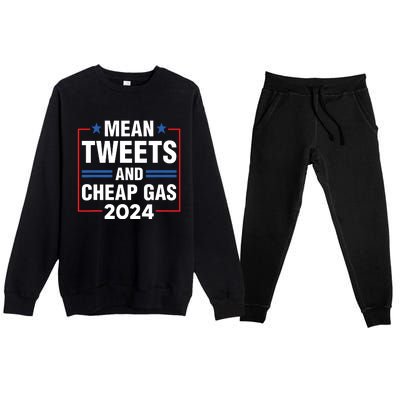 Mean Tweets And Cheap Gas Prices Meme 2024 Pro Trump Fan Premium Crewneck Sweatsuit Set