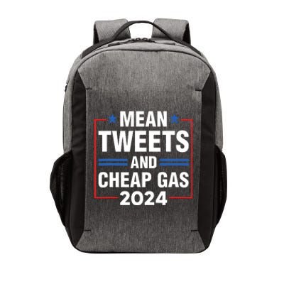 Mean Tweets And Cheap Gas Prices Meme 2024 Pro Trump Fan Vector Backpack