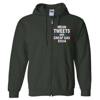 Mean Tweets And Cheap Gas Prices Meme 2024 Pro Trump Fan Full Zip Hoodie