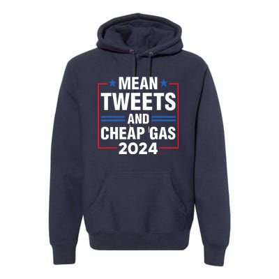 Mean Tweets And Cheap Gas Prices Meme 2024 Pro Trump Fan Premium Hoodie