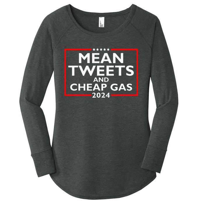 Mean Tweets And Cheap Gas Funny 2024 ProTrump Election Women's Perfect Tri Tunic Long Sleeve Shirt