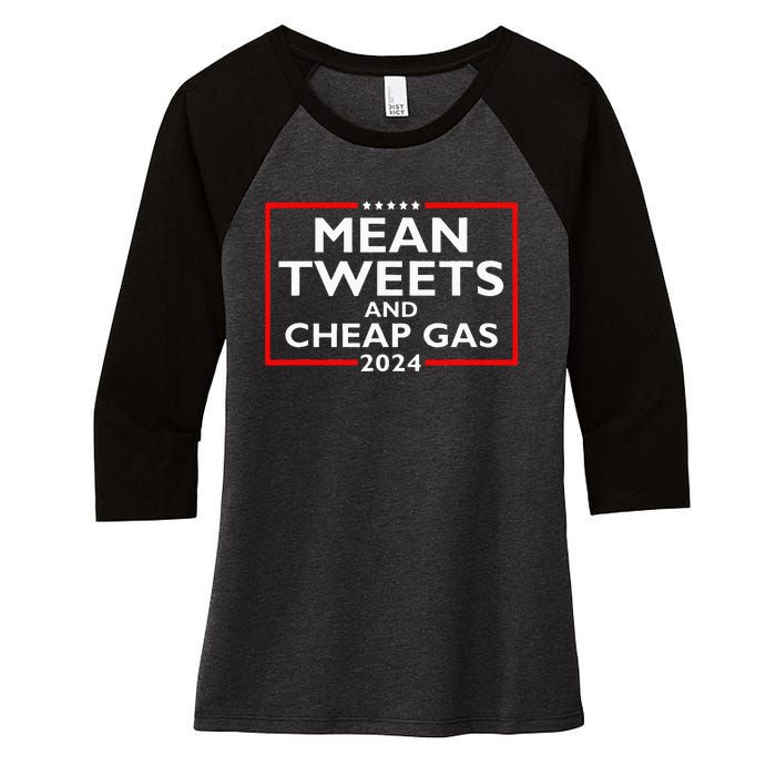 Mean Tweets And Cheap Gas Funny 2024 ProTrump Election Women's Tri-Blend 3/4-Sleeve Raglan Shirt