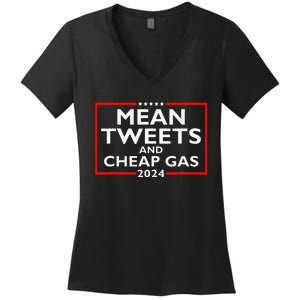 Mean Tweets And Cheap Gas Funny 2024 ProTrump Election Women's V-Neck T-Shirt