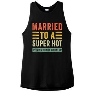 Married To A Super Hot Cybersecurity Engineer Husband Wife Ladies PosiCharge Tri-Blend Wicking Tank