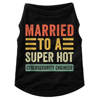 Married To A Super Hot Cybersecurity Engineer Husband Wife Doggie Tank