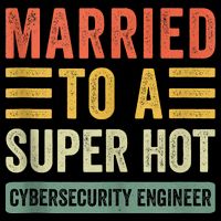 Married To A Super Hot Cybersecurity Engineer Husband Wife Bucket Hat