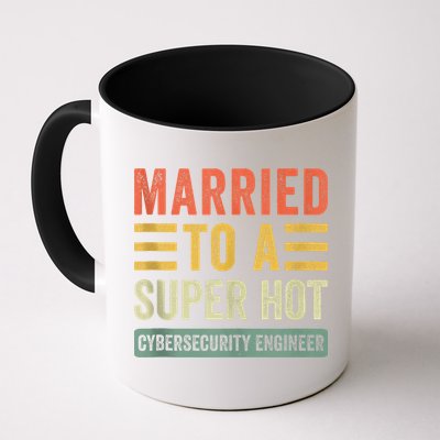 Married To A Super Hot Cybersecurity Engineer Husband Wife Mug