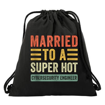 Married To A Super Hot Cybersecurity Engineer Husband Wife Drawstring Bag