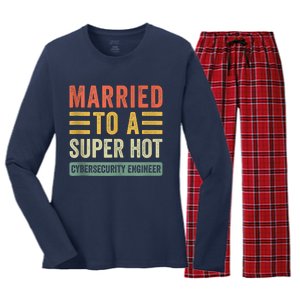 Married To A Super Hot Cybersecurity Engineer Husband Wife Women's Long Sleeve Flannel Pajama Set 