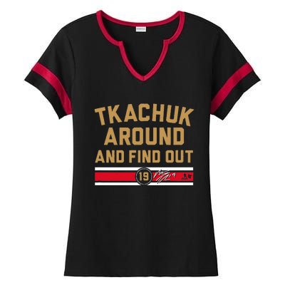 Tkachuk Around And Find Out Florida Hockey Ladies Halftime Notch Neck Tee