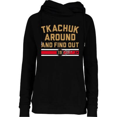 Tkachuk Around And Find Out Florida Hockey Womens Funnel Neck Pullover Hood