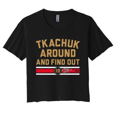 Tkachuk Around And Find Out Florida Hockey Women's Crop Top Tee