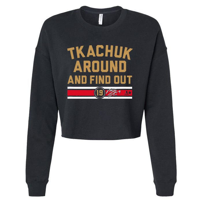 Tkachuk Around And Find Out Florida Hockey Cropped Pullover Crew