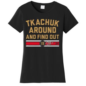 Tkachuk Around And Find Out Florida Hockey Women's T-Shirt