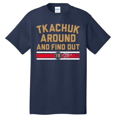 Matthew Tkachuk Around And Find Out Florida Tall T-Shirt