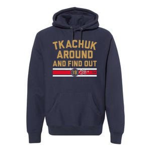 Matthew Tkachuk Around And Find Out Florida Premium Hoodie