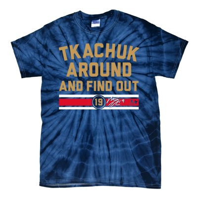 Matthew Tkachuk Around And Find Out Florida Tie-Dye T-Shirt