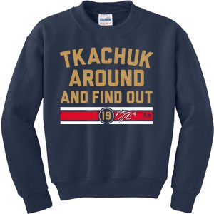 Matthew Tkachuk Around And Find Out Florida Kids Sweatshirt