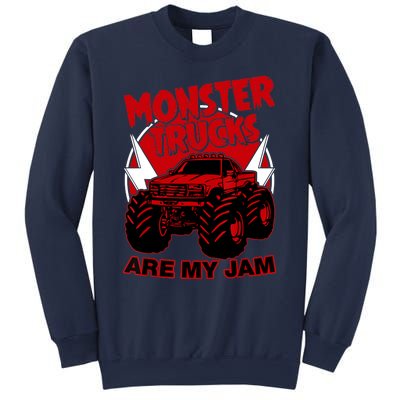 Monster Truck Are My Jam For Funny Monster Truck Lovers Sweatshirt