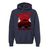 Monster Truck Are My Jam For Funny Monster Truck Lovers Premium Hoodie